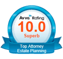 Avvo Rating 10.0 Superb - Top Attorney - Estate Planning - Elder Law - Probate